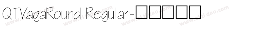 QTVagaRound Regular字体转换